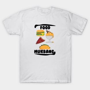 Food Mukbang T-Shirt